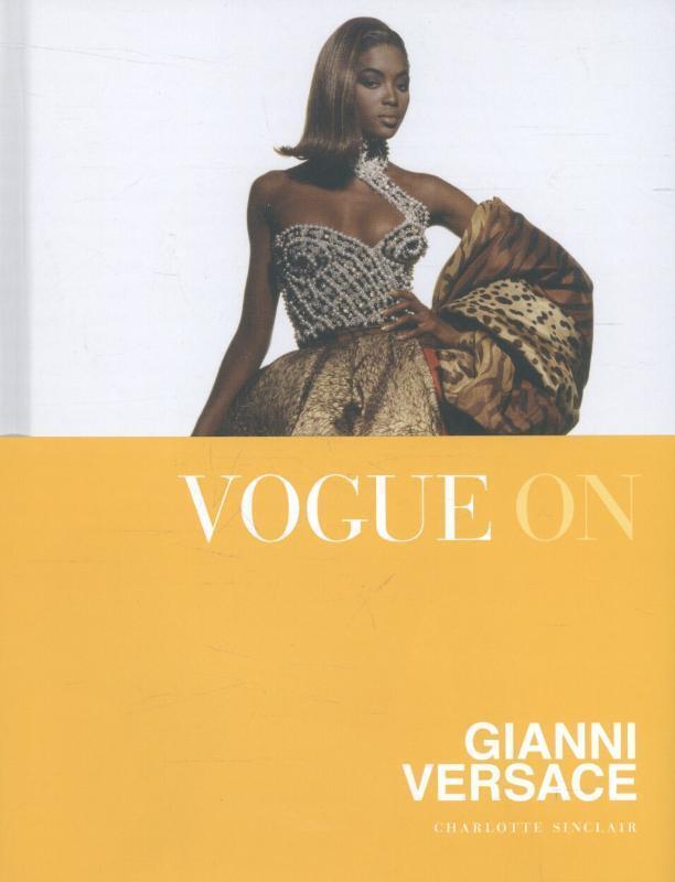 Cover: 9781849495530 | Vogue on Gianni Versace | Vogue on Designers | Charlotte Sinclair