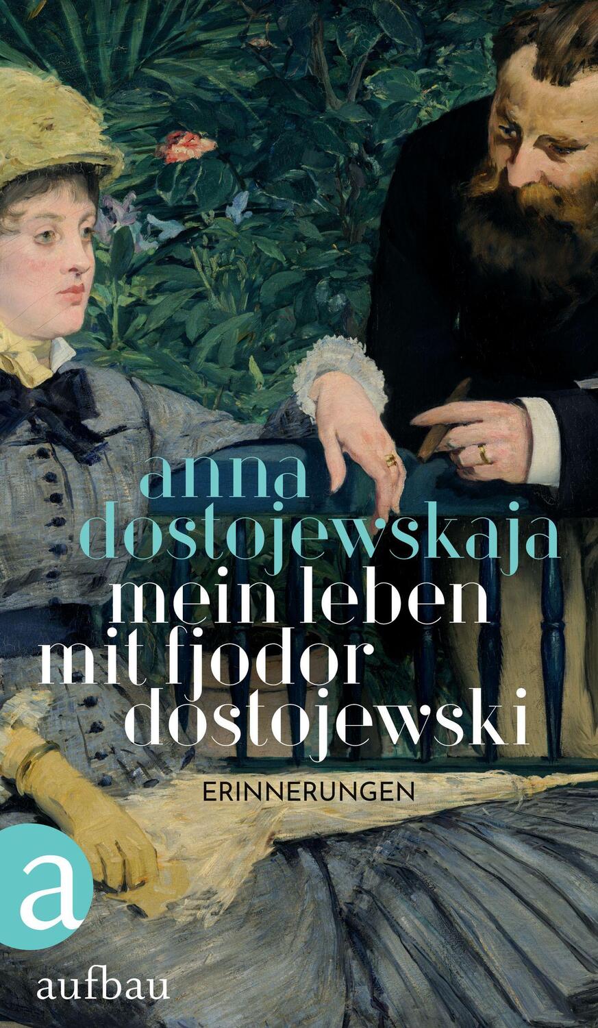 Cover: 9783351039295 | Mein Leben mit Fjodor Dostojewski | Erinnerungen | Anna Dostojewskaja