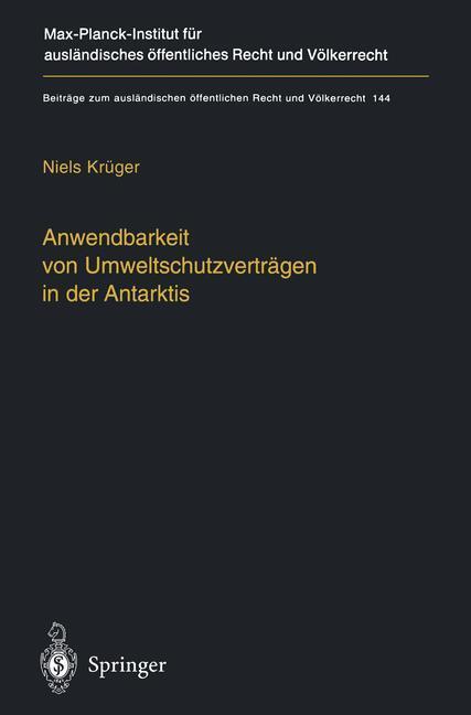 Cover: 9783540670582 | Anwendbarkeit von Umweltschutzverträgen in der Antarktis | Krüger