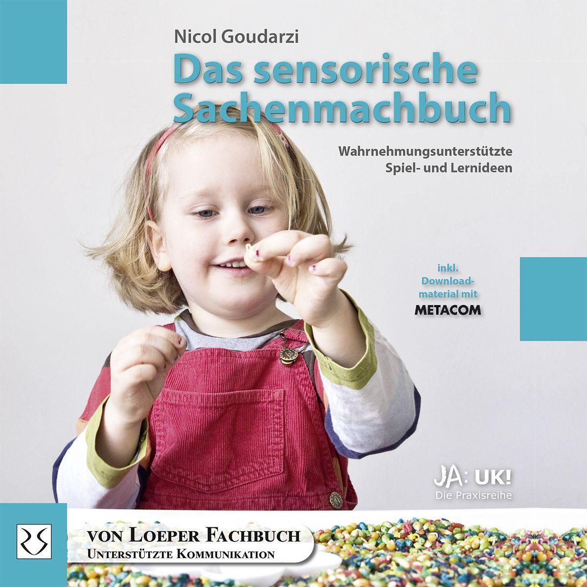 Cover: 9783860592526 | Das sensorische Sachenmachbuch | Nicol Goudarzi | Taschenbuch | 144 S.