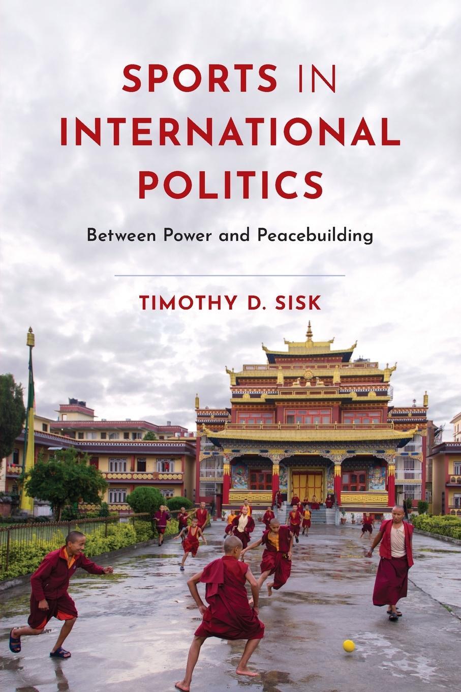 Cover: 9781538187111 | Sports in International Politics | Between Power and Peacebuilding