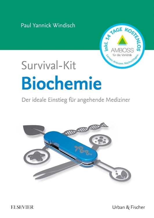 Cover: 9783437413971 | Survival-Kit Biochemie | Paul Y. Windisch | Taschenbuch | X | Deutsch