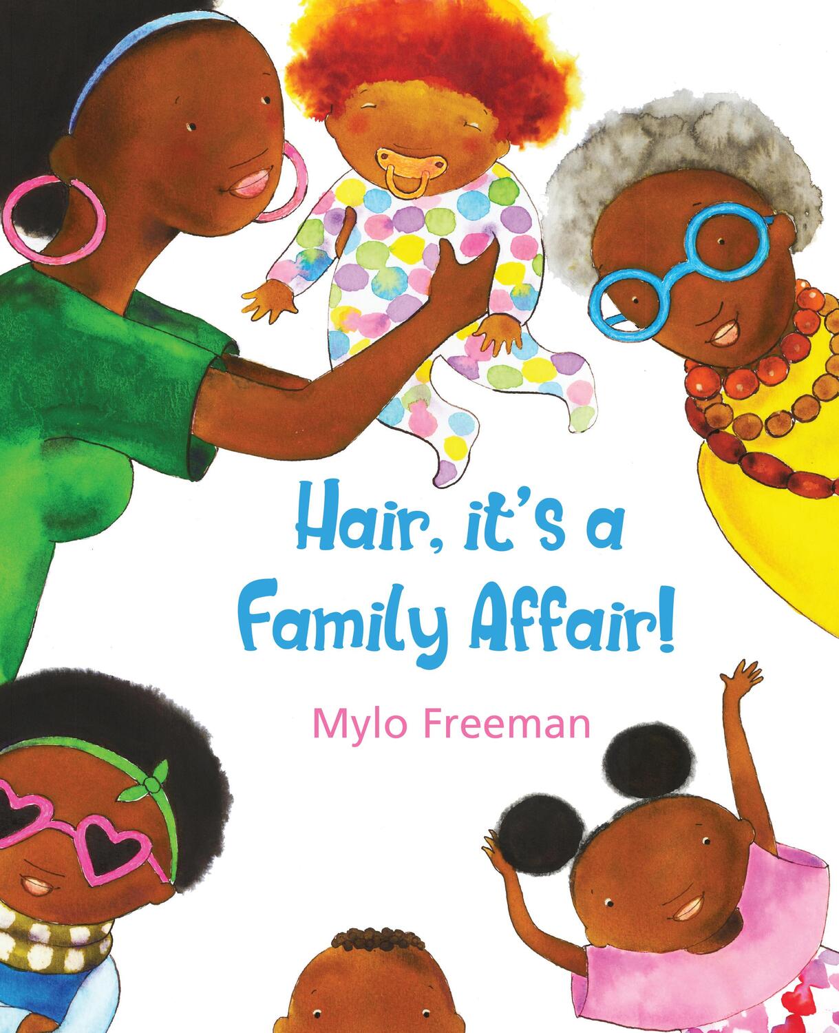 Cover: 9781911115670 | Hair: It's A Family Affair | Mylo Freeman | Taschenbuch | Englisch
