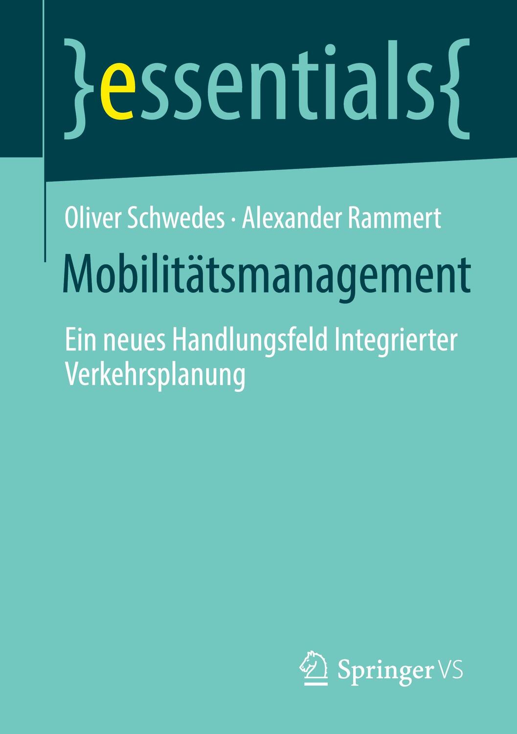 Cover: 9783658303891 | Mobilitätsmanagement | Oliver/Rammert, Alexander Schwedes | Buch | IX