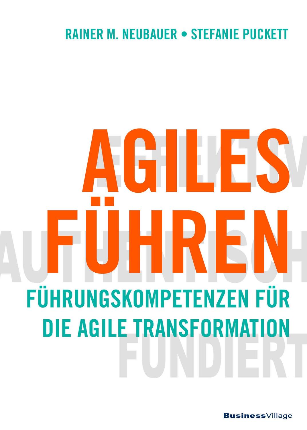 Cover: 9783869804330 | Agiles Führen | Führungskompetenzen für die agile Transformation