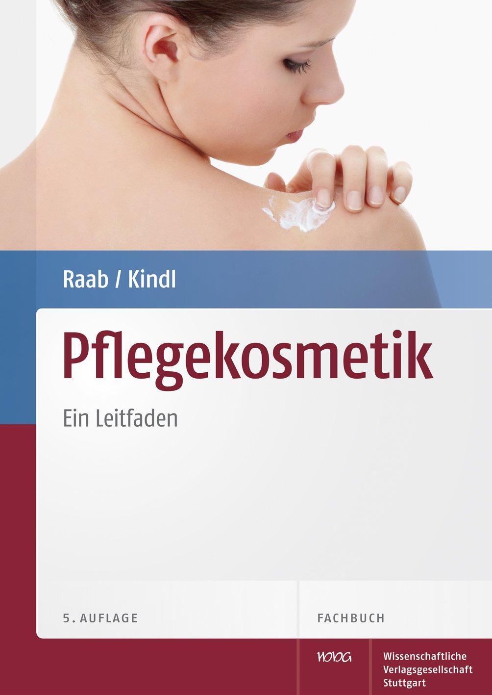Cover: 9783804727618 | Pflegekosmetik | Ein Leitfaden | Wolfgang Raab (u. a.) | Buch | 2012