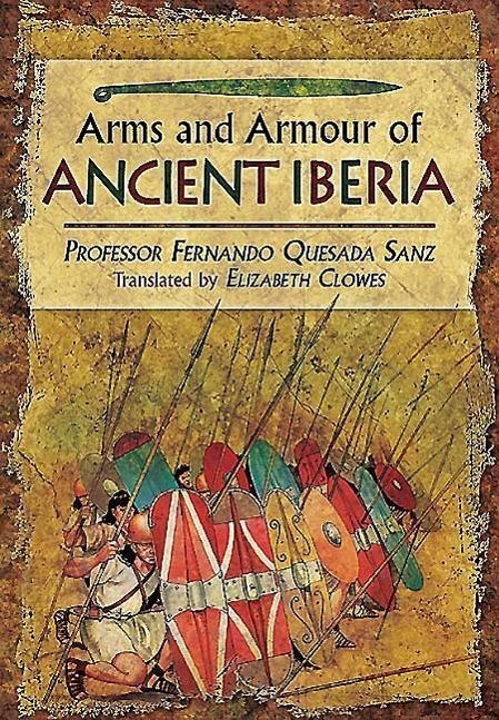 Cover: 9781781592755 | Weapons, Warriors and Battles of Ancient Iberia | Sanz | Buch | 2016