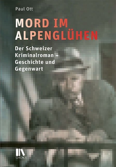 Cover: 9783034015844 | Mord im Alpenglühen | Paul Ott | Buch | Deutsch | 2020 | Chronos