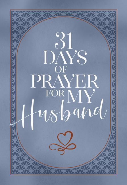 Cover: 9781424565689 | 31 Days of Prayer for My Husband | The Great Commandment Network