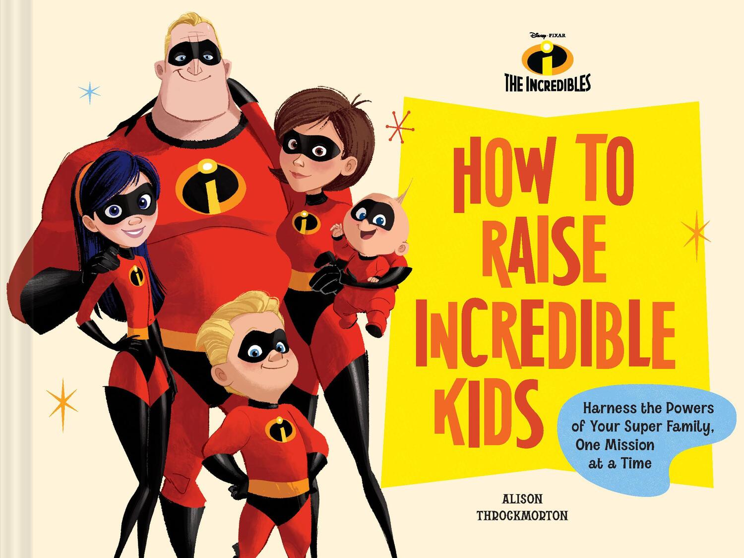 Cover: 9781797229195 | Pixar How to Raise Incredible Kids | Buch | Englisch | 2024