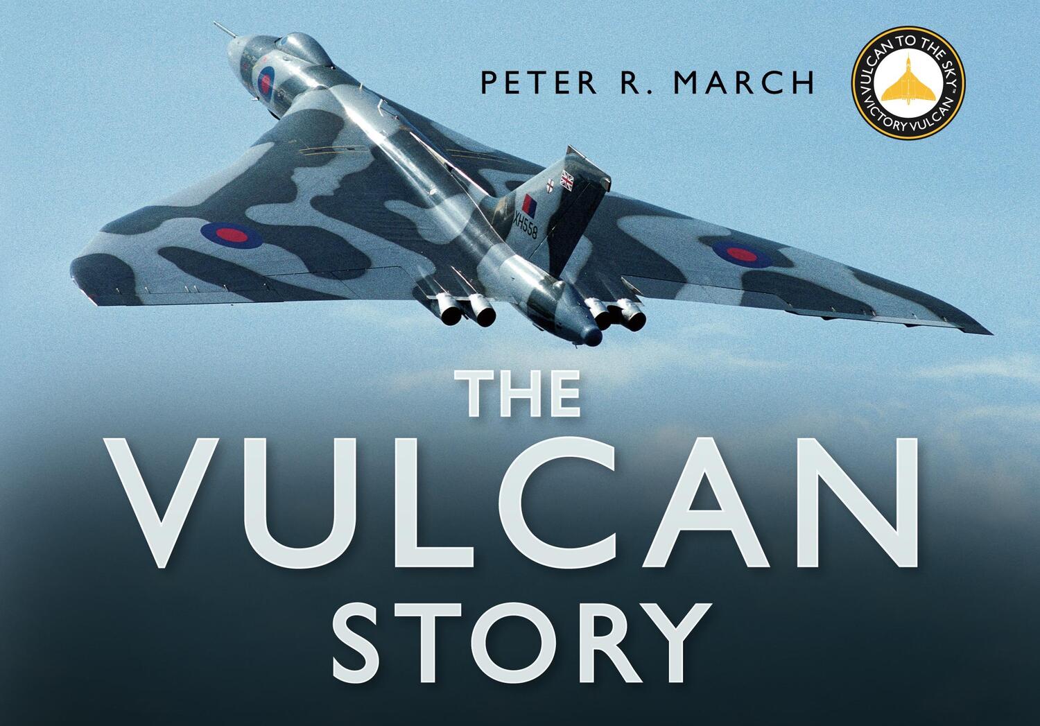 Cover: 9780750943994 | The Vulcan Story | Peter R March | Buch | Gebunden | Englisch | 2006