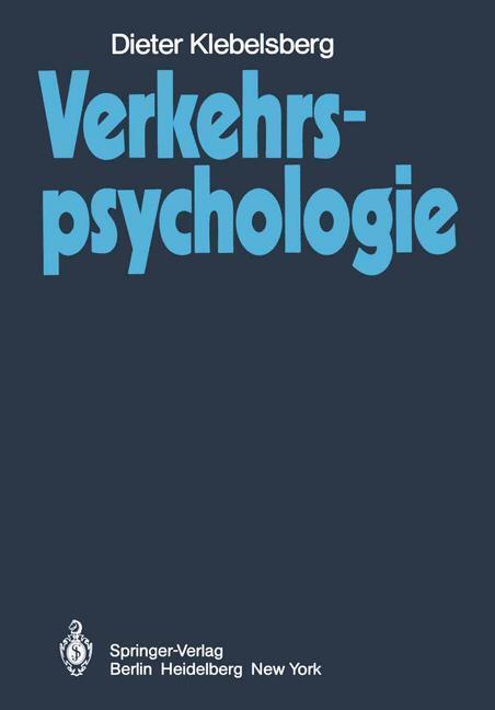Cover: 9783642475092 | Verkehrspsychologie | D. Klebelsberg | Taschenbuch | Paperback | VIII