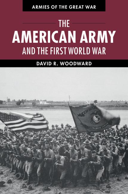 Cover: 9781107011441 | The American Army and the First World War | David Woodward | Buch