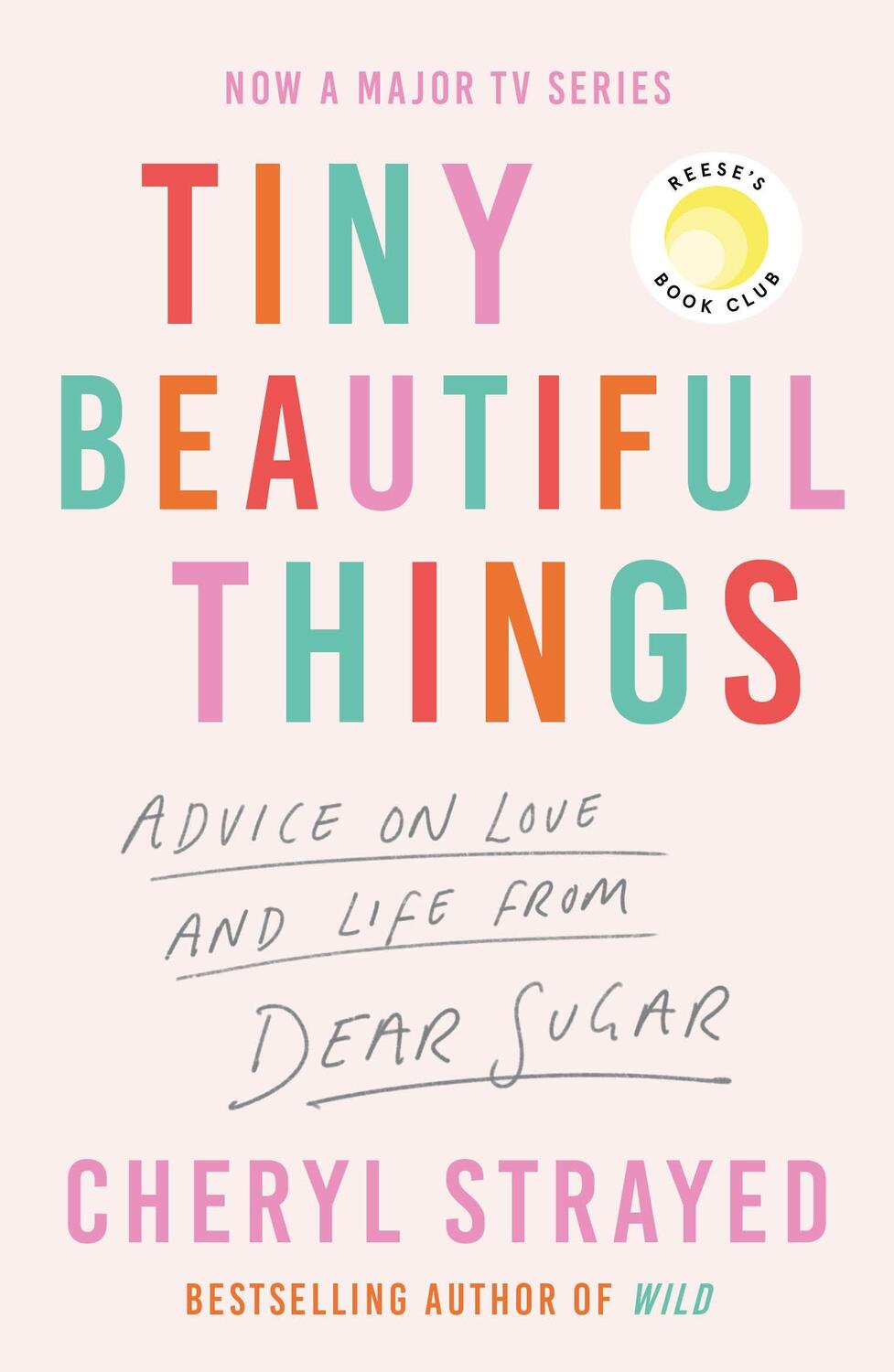Cover: 9781838959074 | Tiny Beautiful Things | A Reese Witherspoon Book Club Pick | Strayed