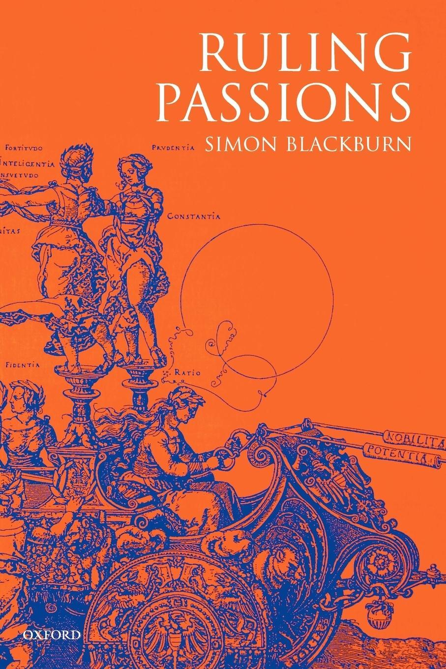 Cover: 9780199241392 | Ruling Passions | A Theory of Practical Reasoning | Simon Blackburn