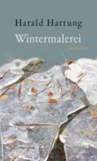 Cover: 9783835307773 | Wintermalerei | Gedichte | Harald Hartung | Buch | 80 S. | Deutsch
