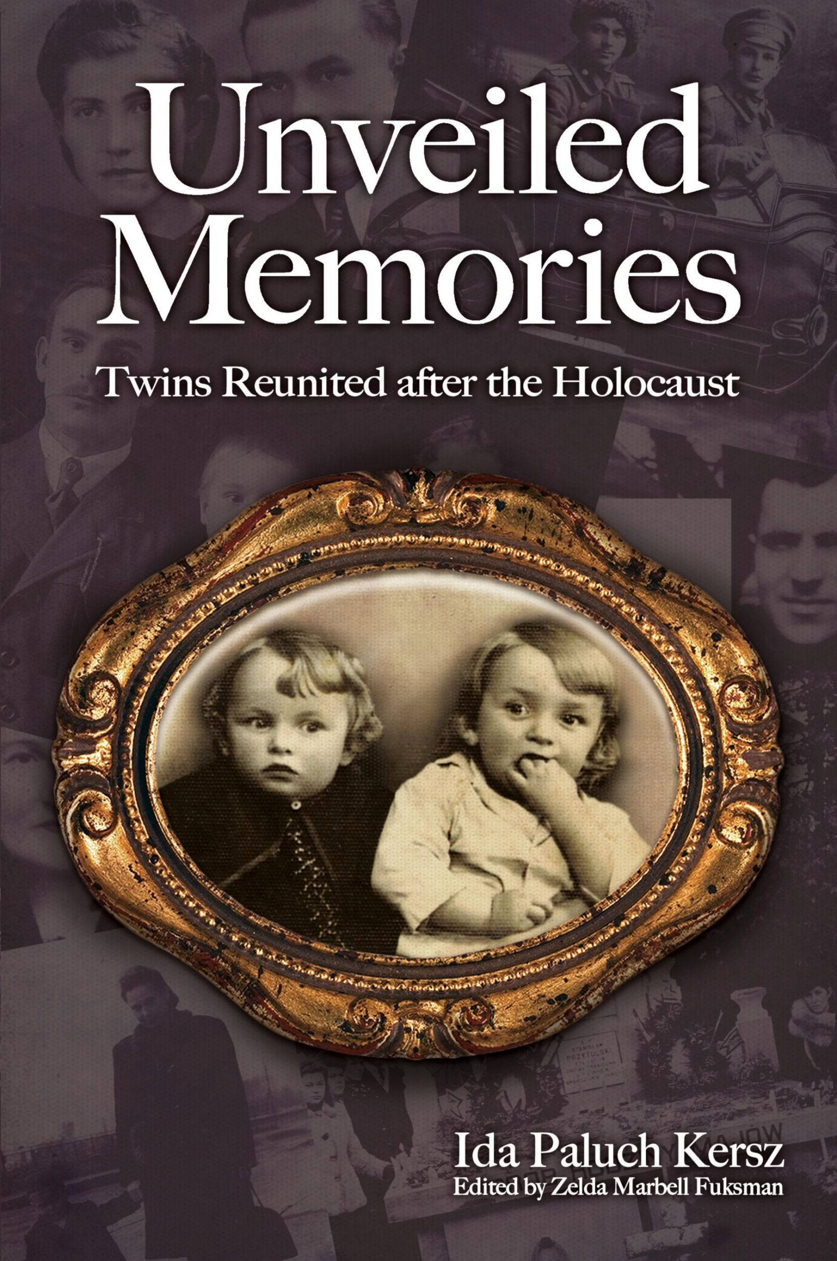 Cover: 9780578592275 | Unveiled Memories | Twins Reunited After the Holocaust | Paluch-Kersz