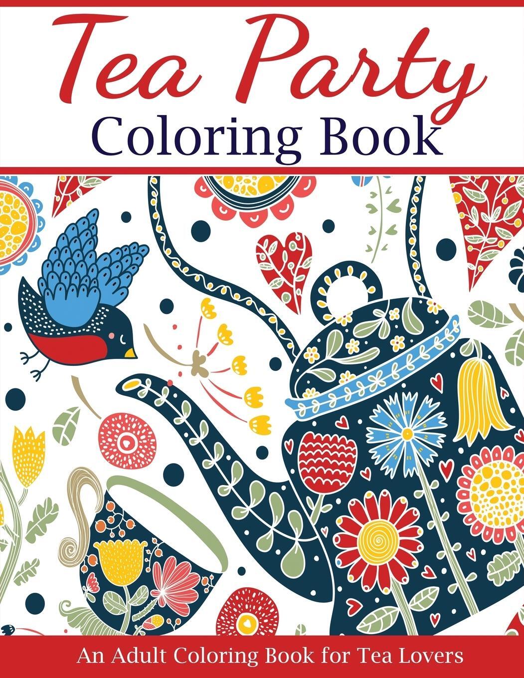 Cover: 9781947243606 | Tea Party Coloring Book | Creative Coloring | Taschenbuch | Paperback