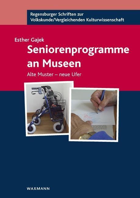 Cover: 9783830925965 | Seniorenprogramme an Museen | Esther Gajek | Taschenbuch | 320 S.