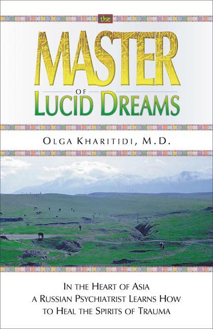 Cover: 9781571743299 | Master of Lucid Dreams | Olga Kharitidi | Taschenbuch | Englisch
