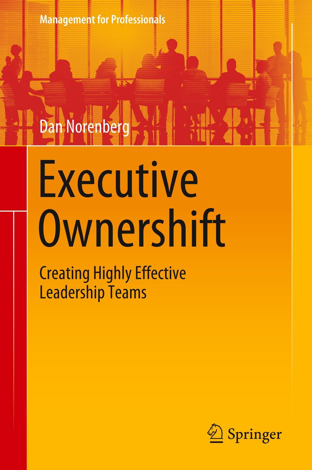 Cover: 9783030358273 | Executive Ownershift | Creating Highly Effective Leadership Teams | XV