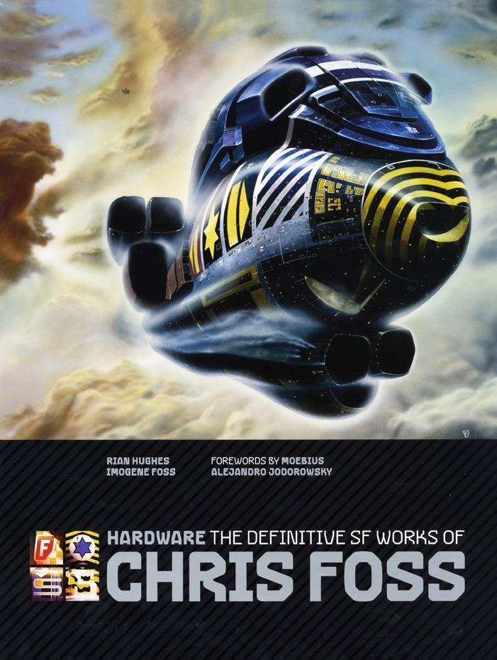 Cover: 9781848566989 | Hardware: The Definitive SF Works of Chris Foss | Chris Foss | Buch