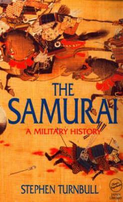 Cover: 9781873410387 | Samurai | A Military History | Stephen Turnbull | Taschenbuch | 1996