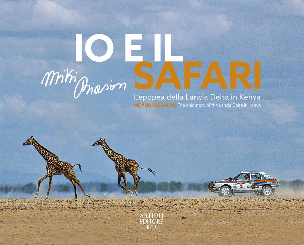 Cover: 9788877922199 | Me and The Safari | The epic story of the Lancia Delta in Kenya | Buch