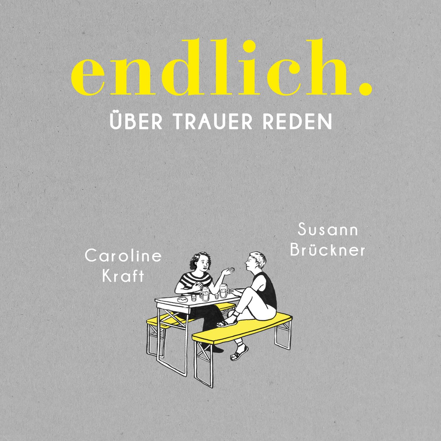 Cover: 9783863525552 | endlich. | Über Trauer reden | Susann Brückner (u. a.) | MP3 | Deutsch