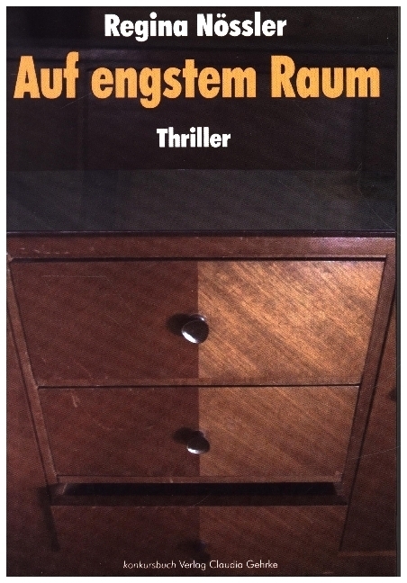 Cover: 9783887697563 | Auf engstem Raum | Thriller | Regina Nössler | Taschenbuch