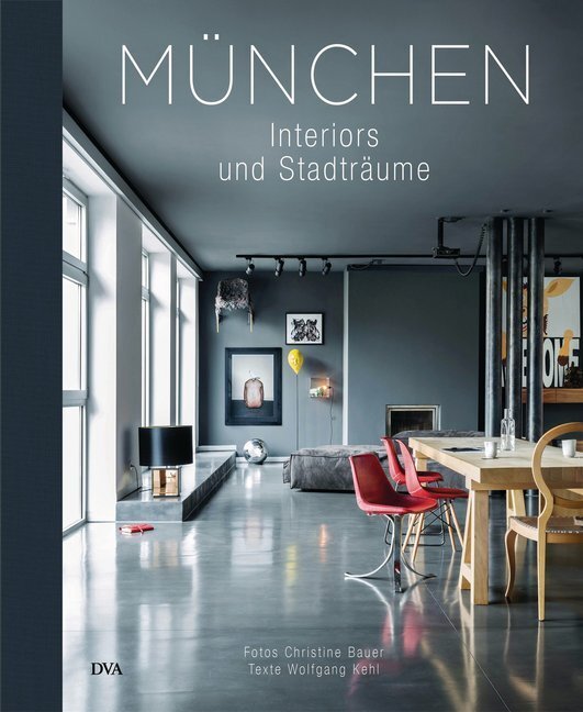 Cover: 9783421039613 | München | Interiors &amp; Stadträume | Christine Bauer (u. a.) | Buch