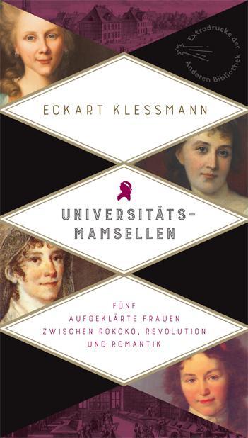 Cover: 9783847720133 | Universitätsmamsellen | Eckart Kleßmann | Buch | AB - Extradruck