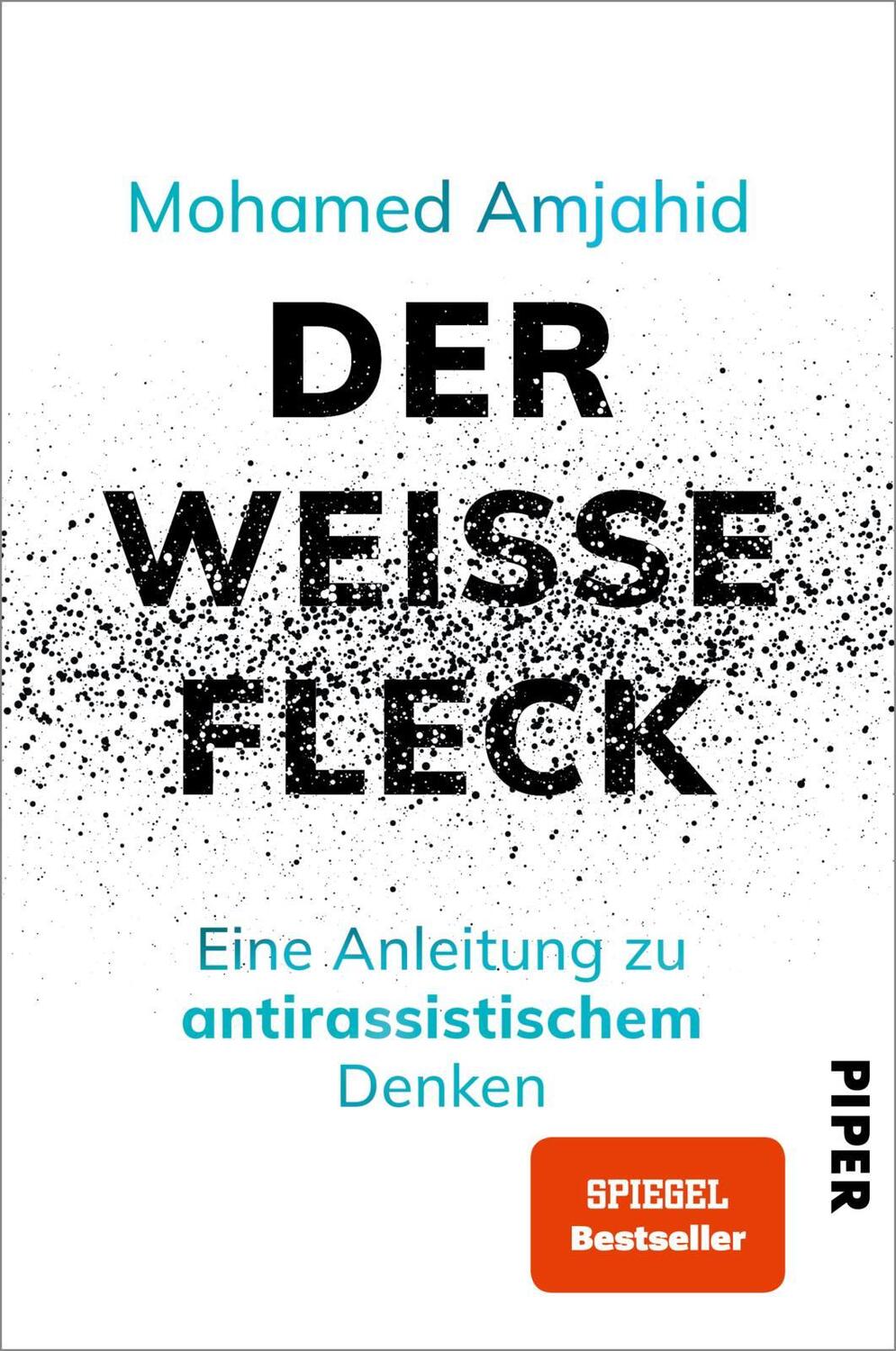 Cover: 9783492062169 | Der weiße Fleck | Mohamed Amjahid | Taschenbuch | 224 S. | Deutsch