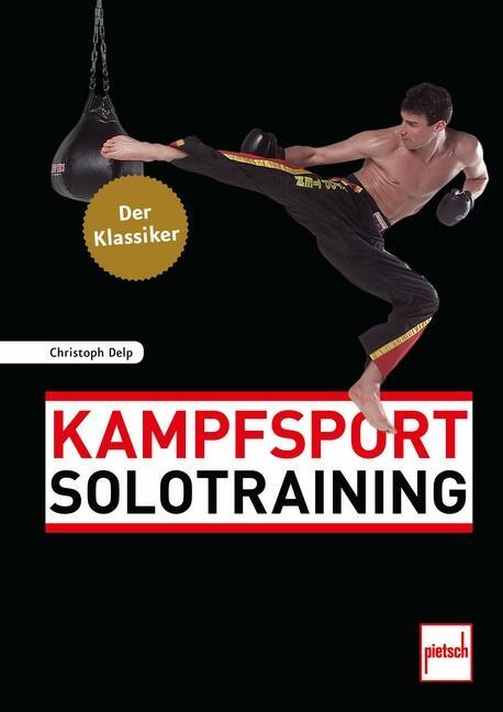 Cover: 9783613508583 | Kampfsport Solotraining | Christoph Delp | Taschenbuch | Deutsch