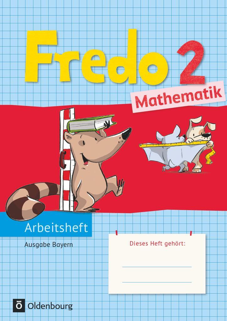 Cover: 9783637017108 | Fredo 2. Jahrgangsstufe Mathematik Arbeitsheft. Ausgabe Bayern | Buch