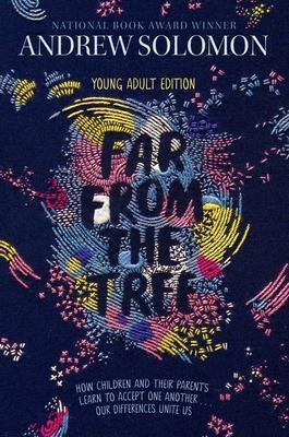 Cover: 9781481440905 | Far from the Tree: Young Adult Edition--How Children and Their...