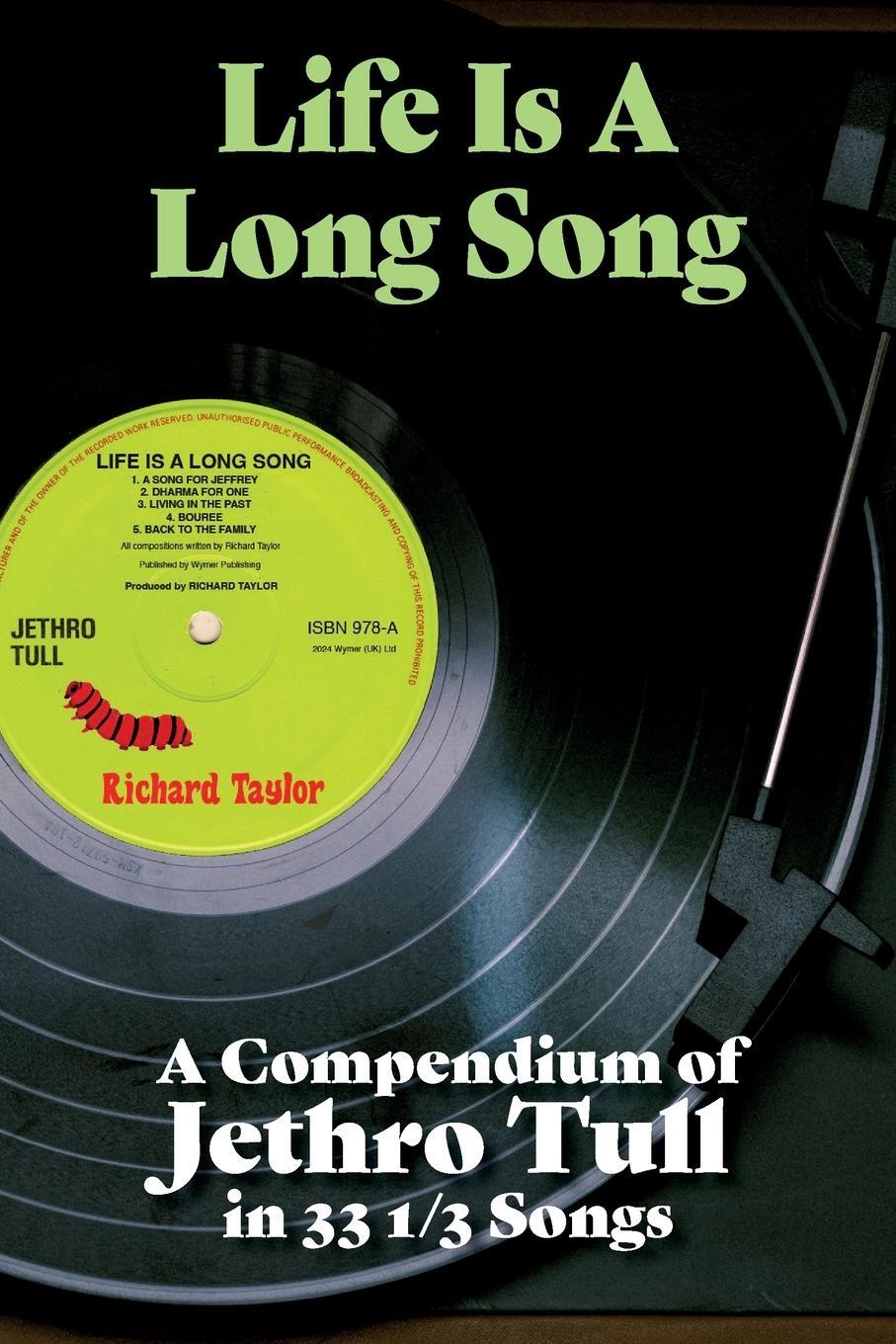 Cover: 9781915246578 | Life Is A Long Song | A Compendium of Jethro Tull in 33 1/3 Songs