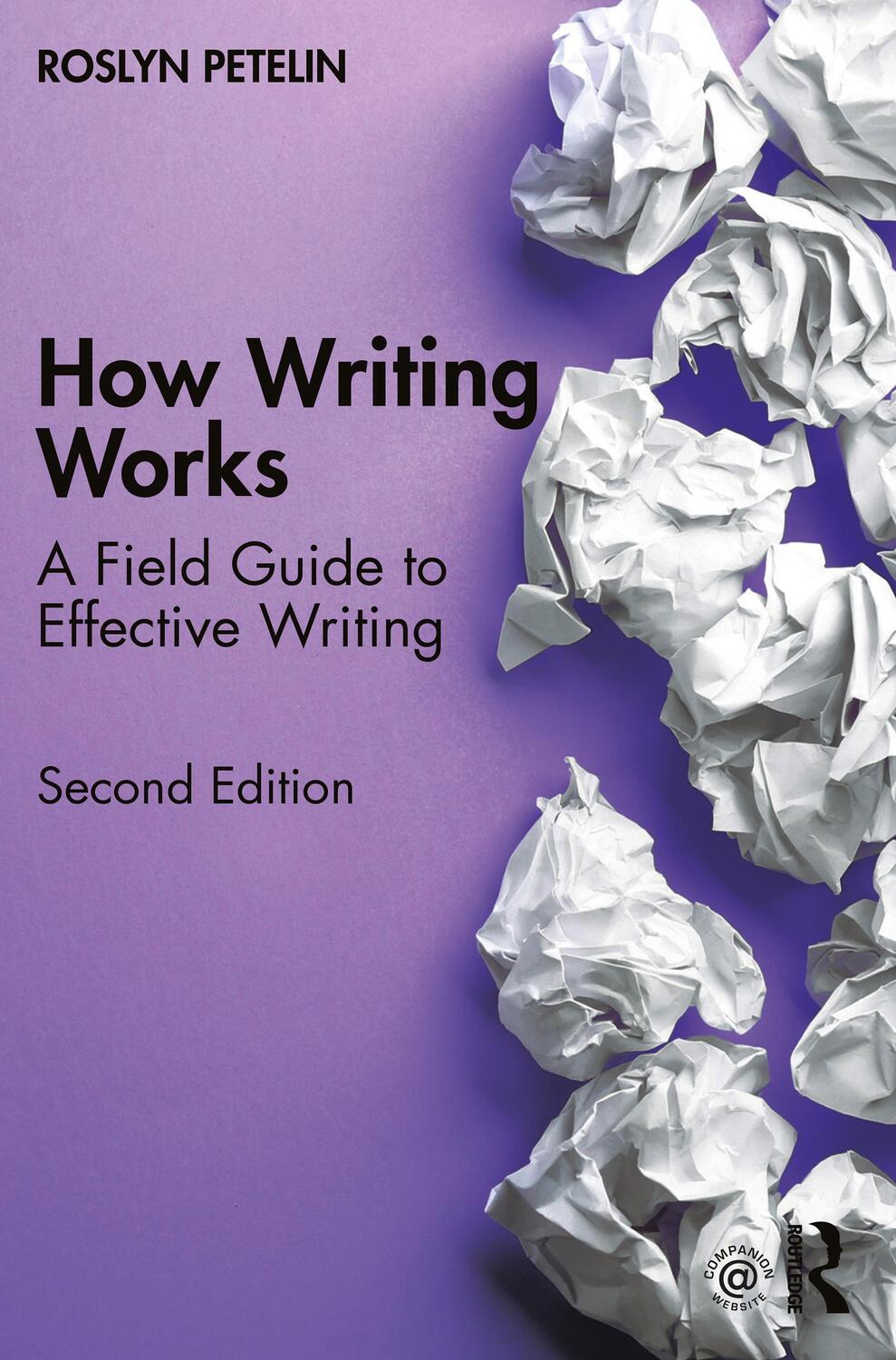 Cover: 9781032016283 | How Writing Works | A field guide to effective writing | Petelin