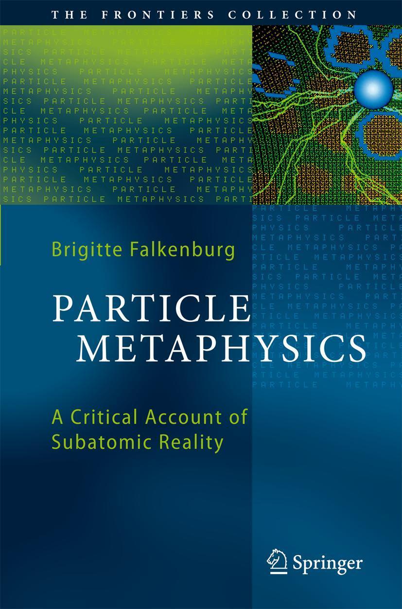 Cover: 9783540337317 | Particle Metaphysics | A Critical Account of Subatomic Reality | Buch