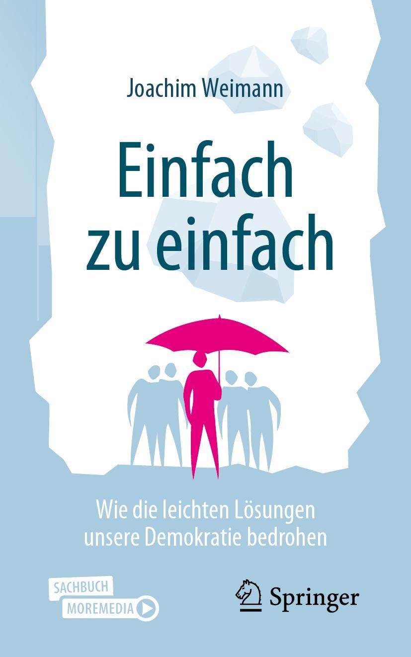 Cover: 9783658406967 | Einfach zu einfach | Joachim Weimann | Taschenbuch | Paperback | X