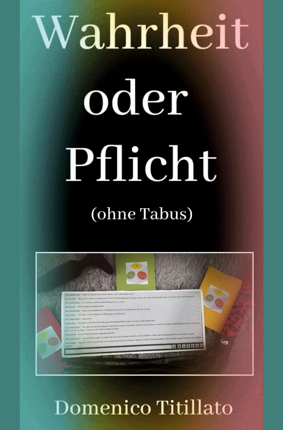 Cover: 9783985276851 | Wahrheit oder Pflicht ohne Tabus | Domenico Titillato | Taschenbuch