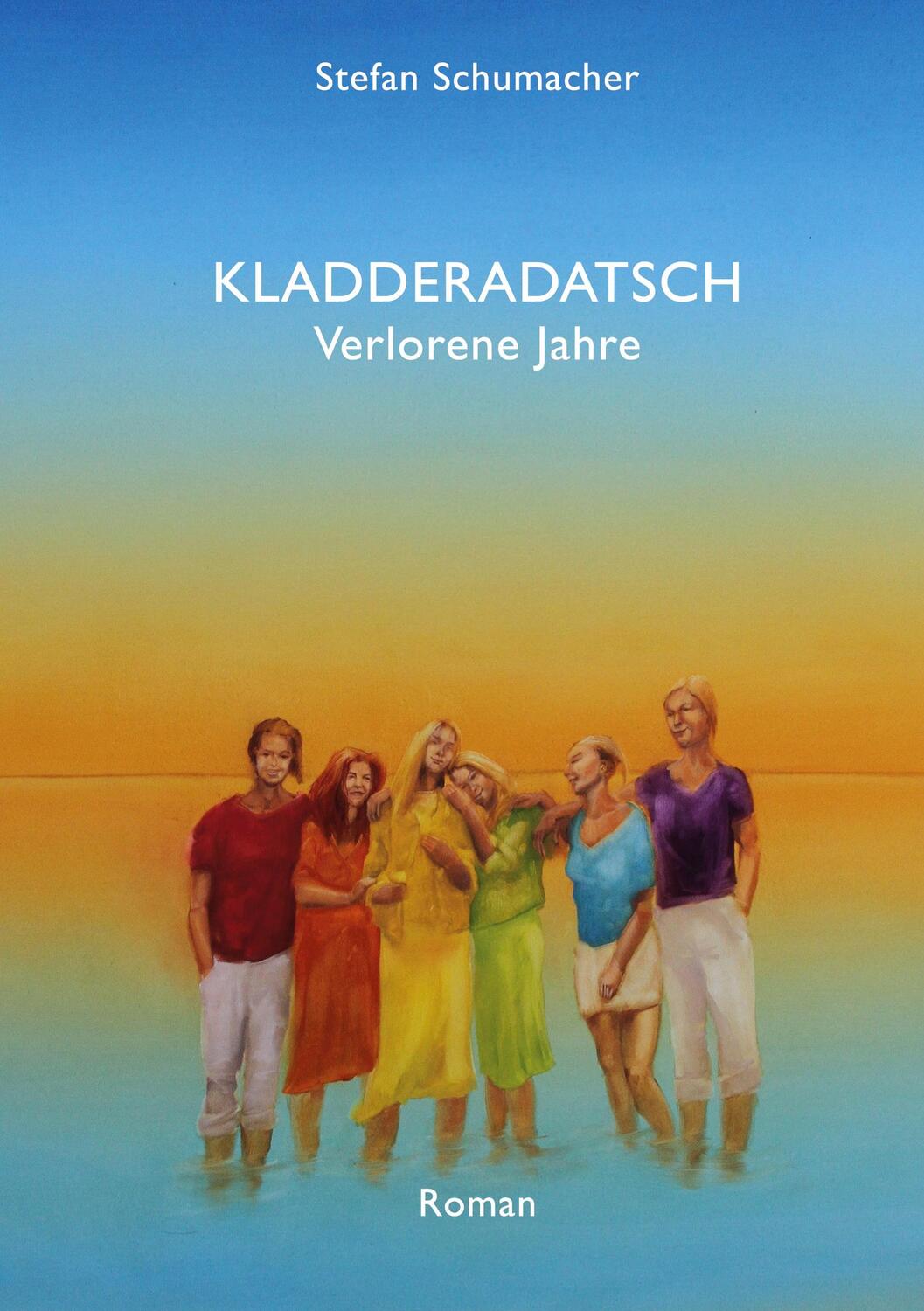 Cover: 9783752603507 | Kladderadatsch | Verlorene Jahre | Stefan Schumacher | Taschenbuch