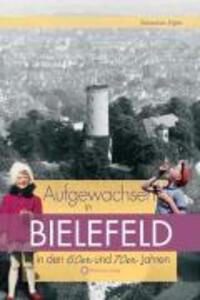 Cover: 9783831318643 | Aufgewachsen in Bielefeld in den 60er und 70er Jahren | Sigler | Buch