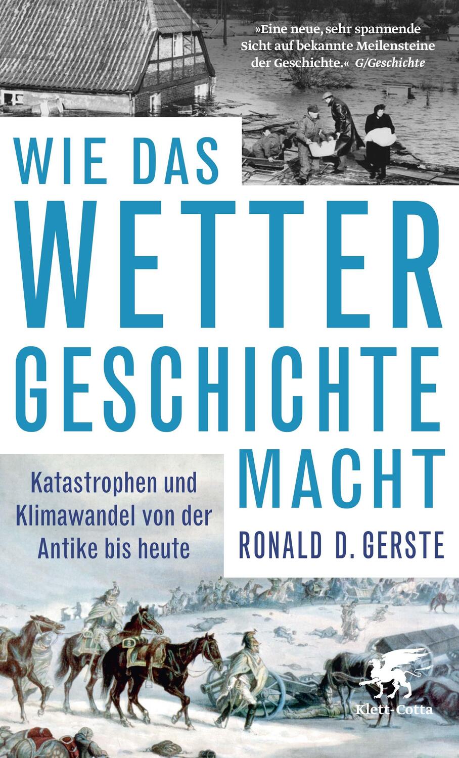 Cover: 9783608962536 | Wie das Wetter Geschichte macht | Ronald D. Gerste | Taschenbuch