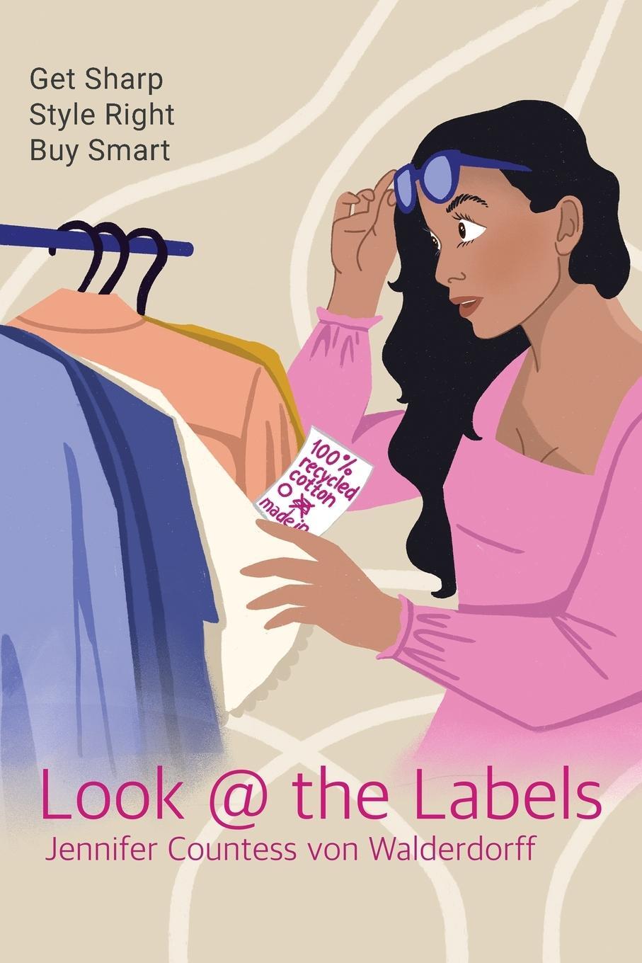 Cover: 9781915852588 | Look @ the Labels | Jennifer Countess von Walderdorff | Taschenbuch