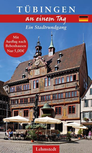 Cover: 9783957970671 | Tübingen an einem Tag | Ein Stadtrundgang | Christina Meinhardt | Buch
