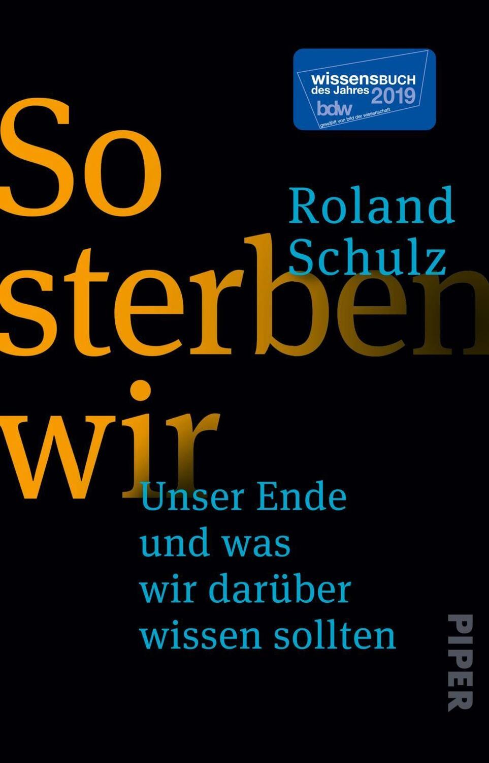 Cover: 9783492316217 | So sterben wir | Roland Schulz | Taschenbuch | 240 S. | Deutsch | 2020