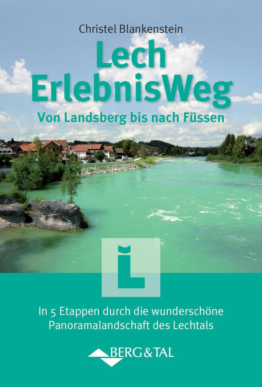 Cover: 9783939499435 | LechErlebnisWeg | Taschenbuch | Deutsch | 2015 | Berg & Tal Verlag