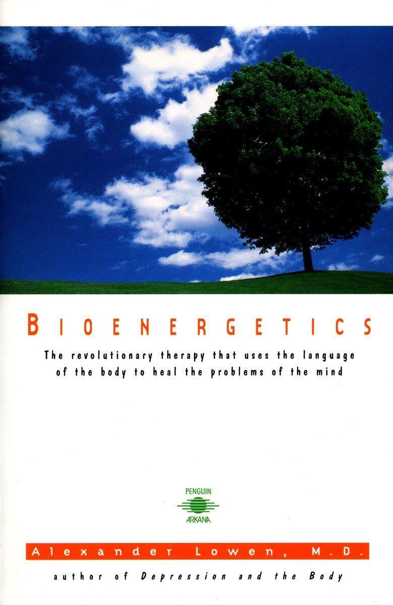 Cover: 9780140194715 | Bioenergetics | Alexander Lowen | Taschenbuch | 1994