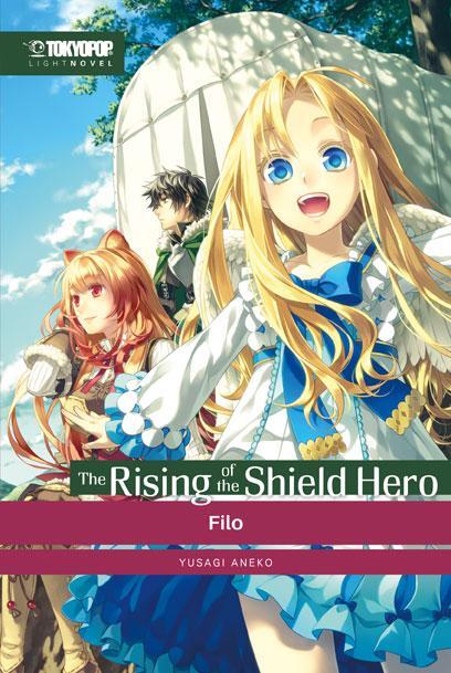 Cover: 9783842070776 | The Rising of the Shield Hero Light Novel 02 | Filo | Yusagi Aneko